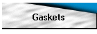 Gaskets